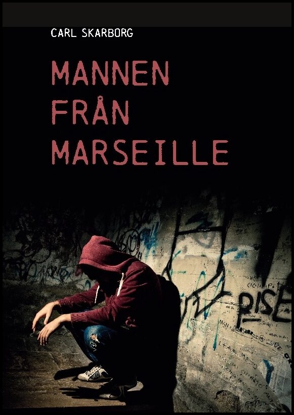 Skarborg, Carl | Mannen från Marseille