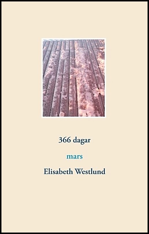 Westlund, Elisabeth | 366 dagar : Mars