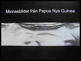 Håkansson, Tony | Minnesbilder från Papua Nya Guinea