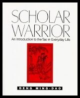 Deng, Ming-Dao | Scholar Warrior