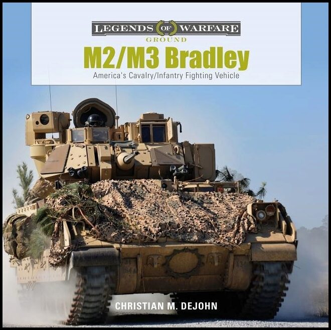 Christian M. DeJohn | M2/M3 Bradley : America's Cavalry/Infantry Fighting Vehicle
