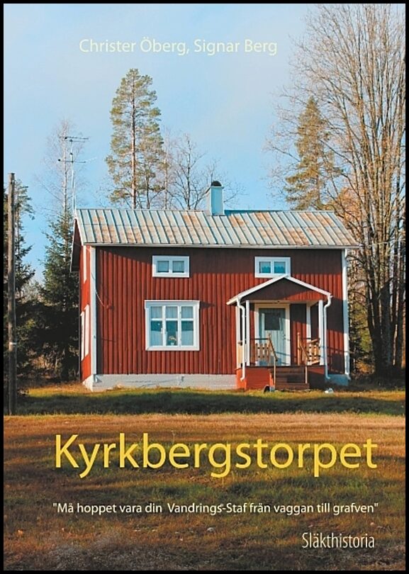 Berg, Signar| Öberg, Christer | Kyrkbergstorpet : Släkthistoria