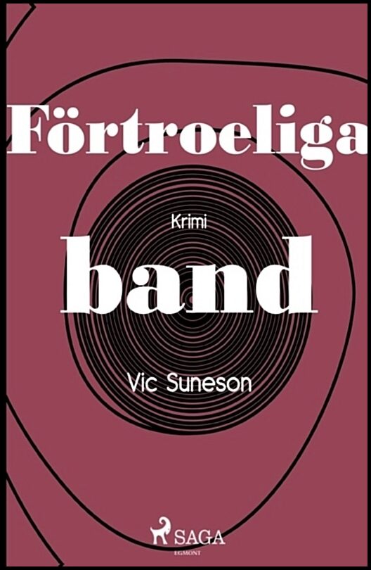 Suneson, Vic | Förtroeliga band