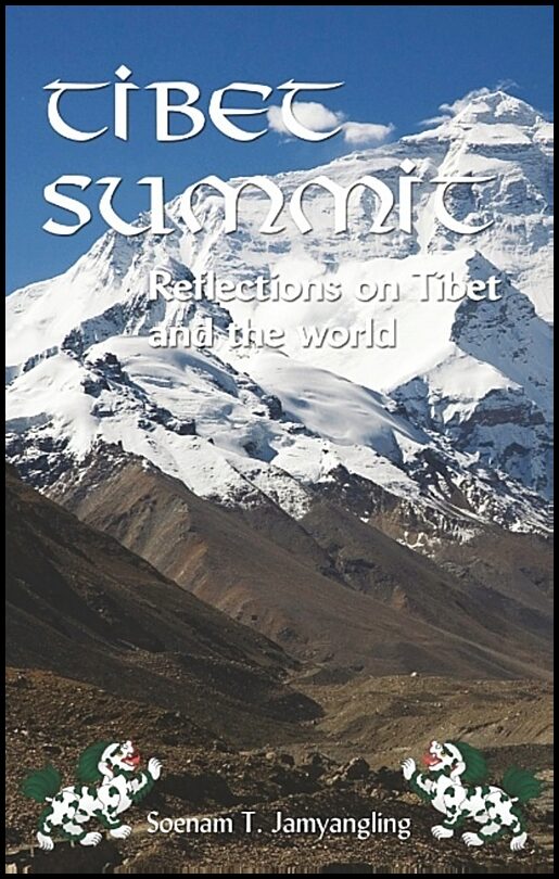 Jamyangling, Soenam T. | Tibet Summit : Reflections on Tibet and the World