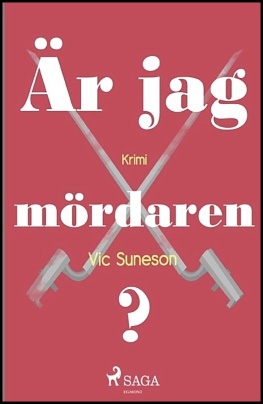 Suneson, Vic | Är jag mördaren?