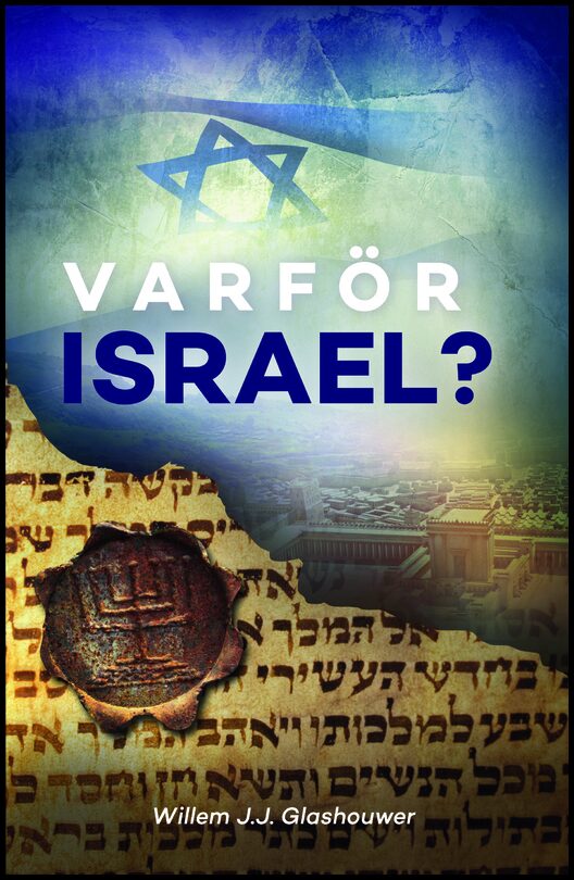 Glashouwer, Willem J. J. | Varför Israel?
