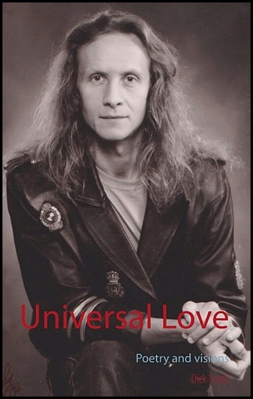 Scott, Dick | Universal Love : Poetry and visions