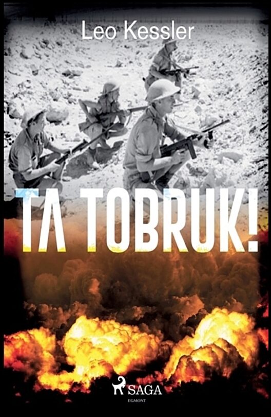 Kessler, Leo | Ta Tobruk!