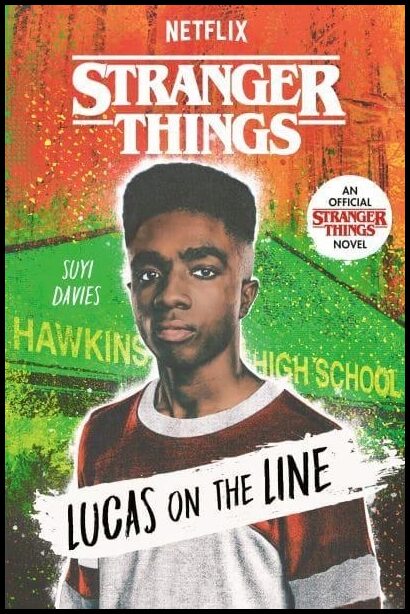 Davies, Suyi | Stranger Things : Lucas on the Line