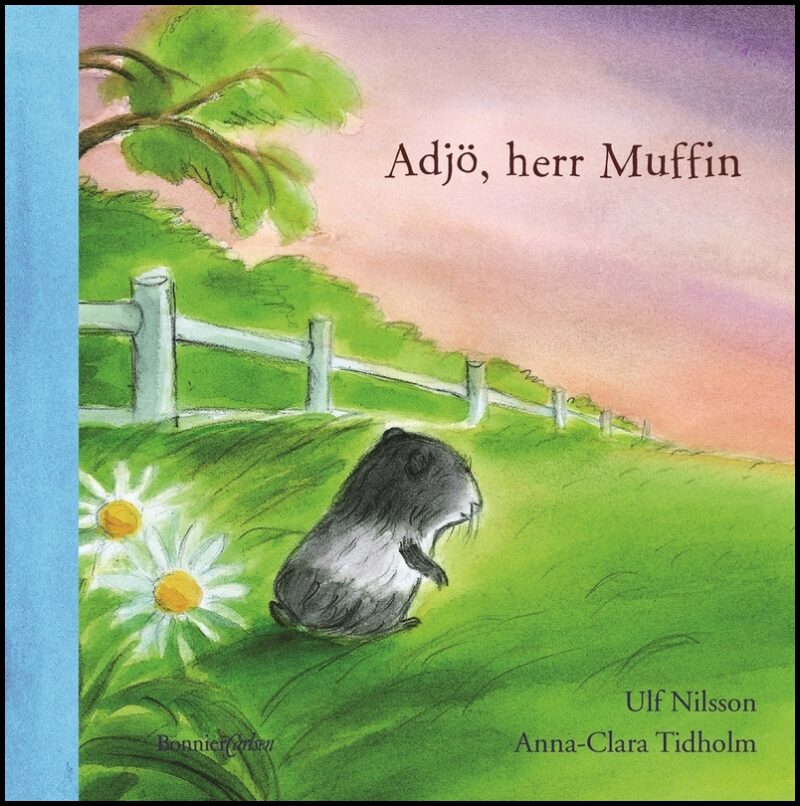 Nilsson, Ulf| Tidholm, Anna-Clara | Adjö, herr Muffin