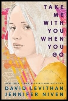 Levithan, David | Take Me With You When You Go