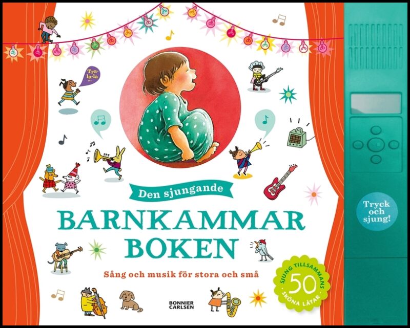 Lövestam, Julia| Zethraeus, Stina [red.] | Den sjungande barnkammarboken