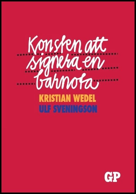 Wedel, Kristian | Konsten att signera en barnota