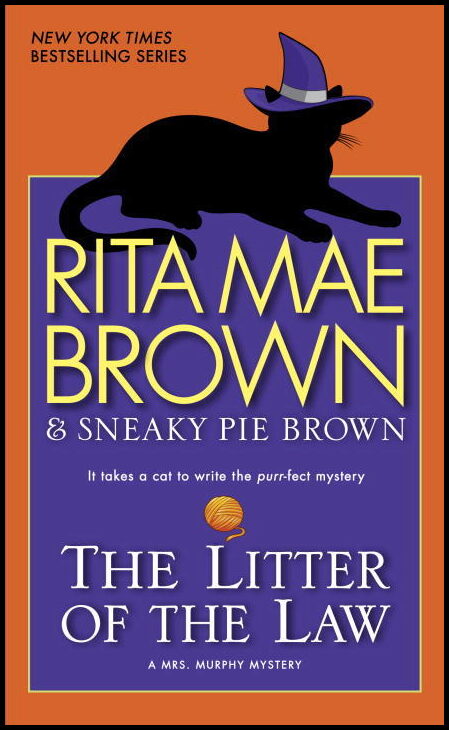 Brown, Rita Mae | The Litter of the Law