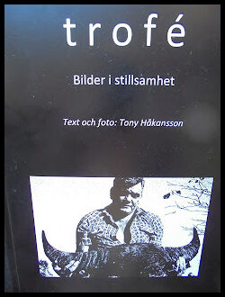 Håkansson, Tony | Trofé : Bilder i stillsamhet