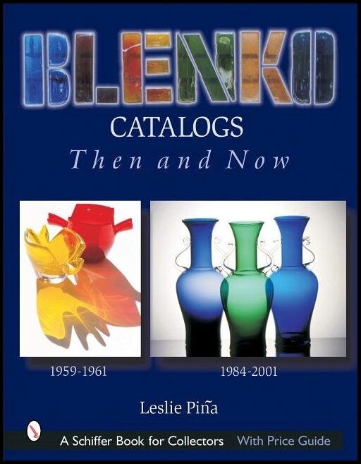Leslie Piña | Blenko Catalogs Then & Now : 1959-1961, 1984-2001