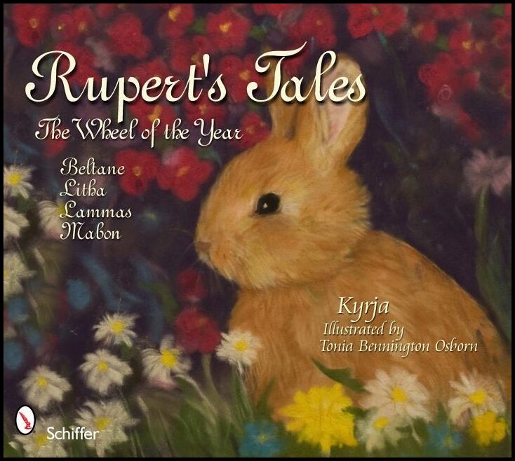 Kyrja & Osborn Tonia Bennington | Rupert's Tales : The Wheel Of The Year--Beltane, Litha, Lammas & Mabon