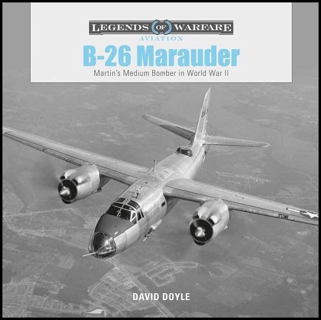 David Doyle | B-26 Marauder : Martin’s Medium Bomber in World War II