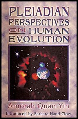Quan-Yin, Amorah | Pleiadian Perspectives On Human Evolution
