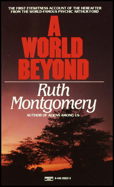 Montgomery, Ruth | World Beyond
