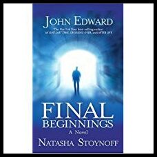Edward John & Stoynoff N | Final Beginnings : A Novel (M)