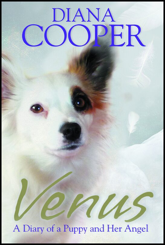 Cooper, Diana | Venus : A diary of a puppy and her angel