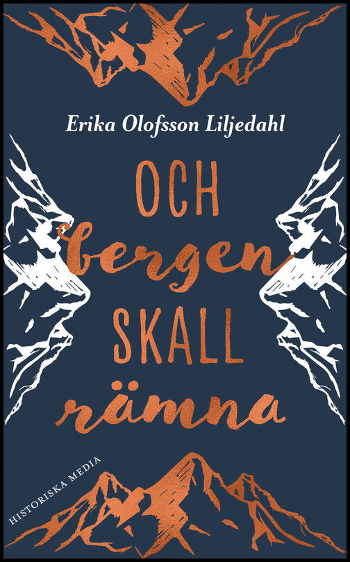 Olofsson Liljedahl, Erika | Och bergen skall rämna