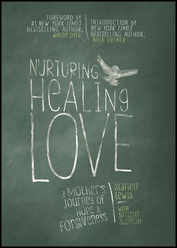 Lewis, Scarlett | Nurturing, Healing, Love