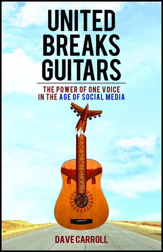 Carroll, Dave | United Breaks Guitars