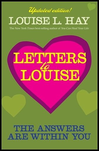 Louise L. Hay | Letters to Louise