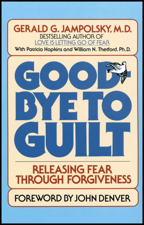 Jampolsky, Gerald | Good-Bye to Guilt