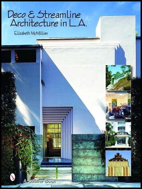 Elizabeth McMillian | Deco & Streamline Architecture In L.A.