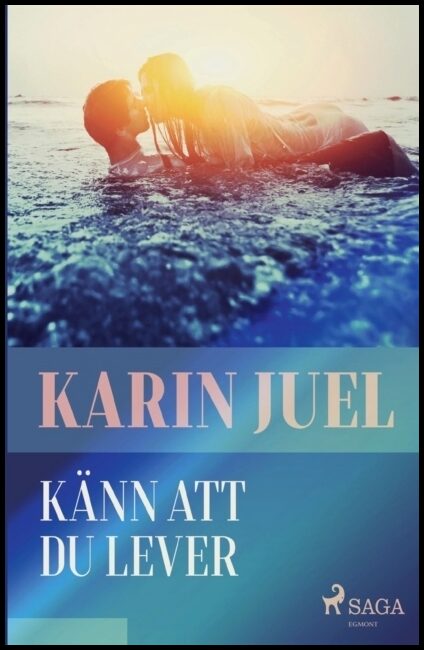 Juel, Karin | Känn att du lever