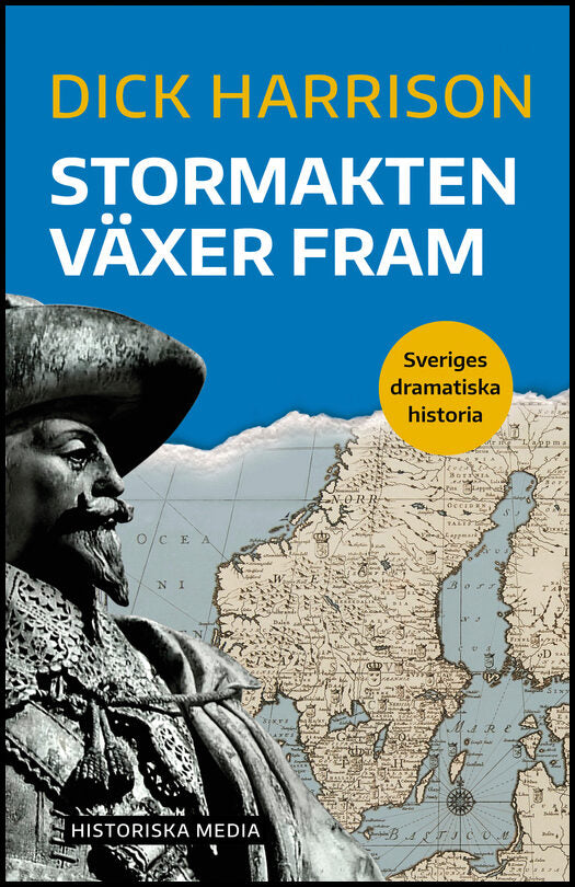 Harrison, Dick | Stormakten växer fram