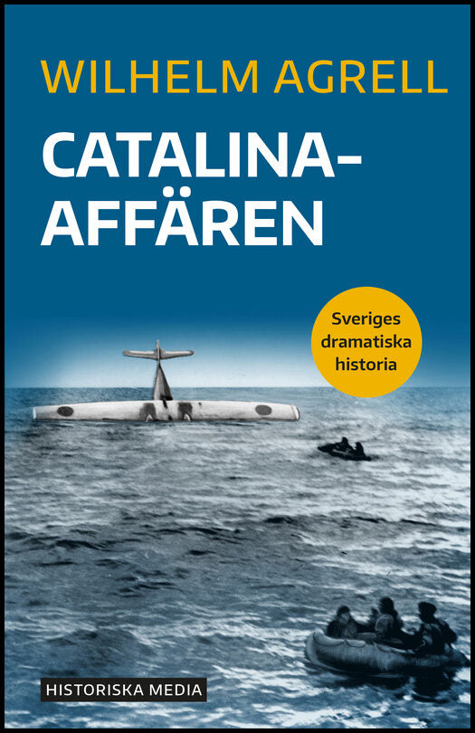 Agrell, Wilhelm | Catalinaaffären