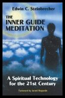 Steinbrecher, Edwin C. | Inner Guide Meditation : A Spiritual Technology for the 21st Century