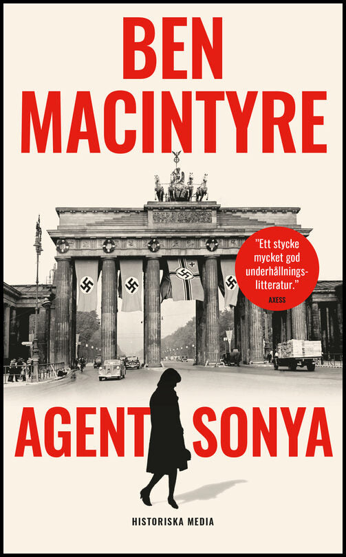 Macintyre, Ben | Agent Sonya : Älskarinna, mamma, soldat, spion