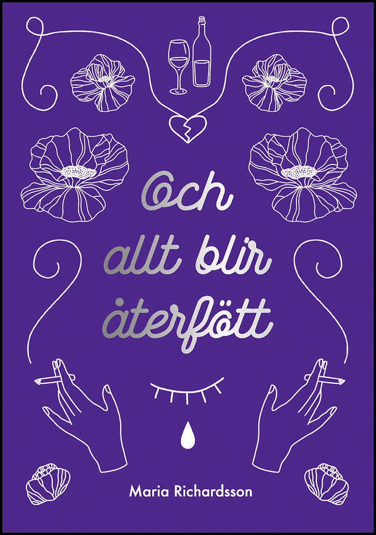 Richardsson, Maria | Och allt blir återfött