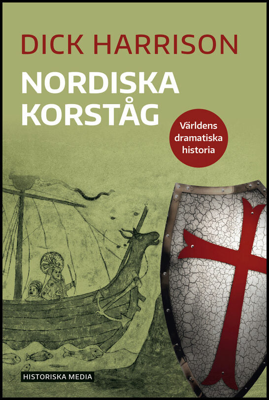 Harrison, Dick | Nordiska korståg