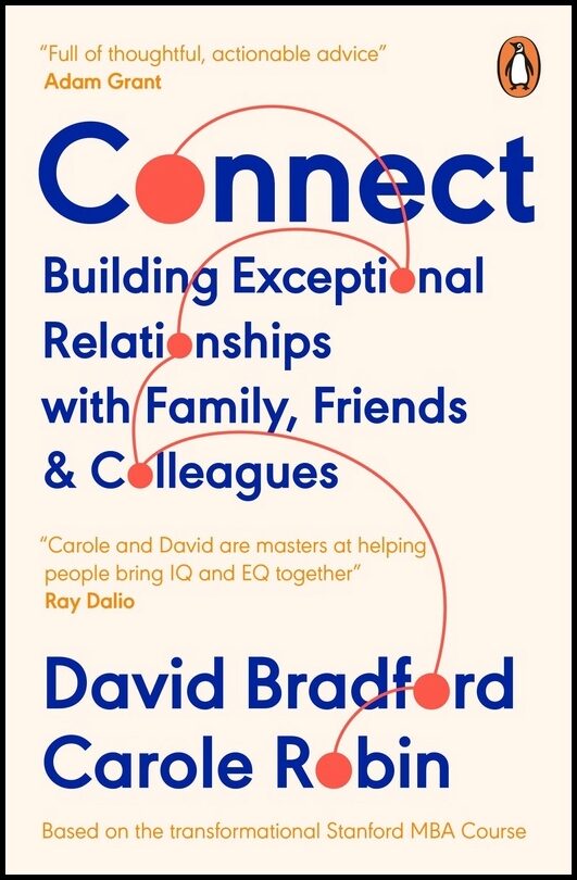 Robin, Carole | Connect : Building Exceptional Relationships with Family, Friends and Colle