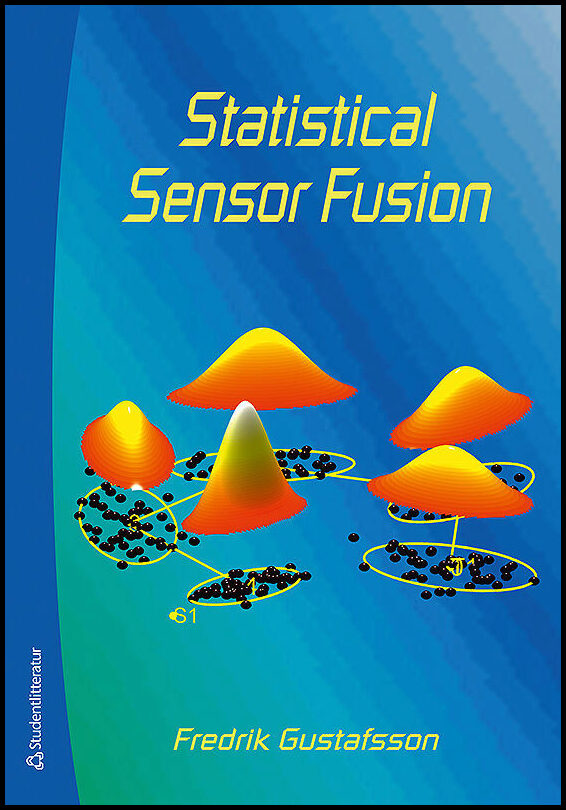 Gustafsson, Fredrik | Statistical sensor fusion