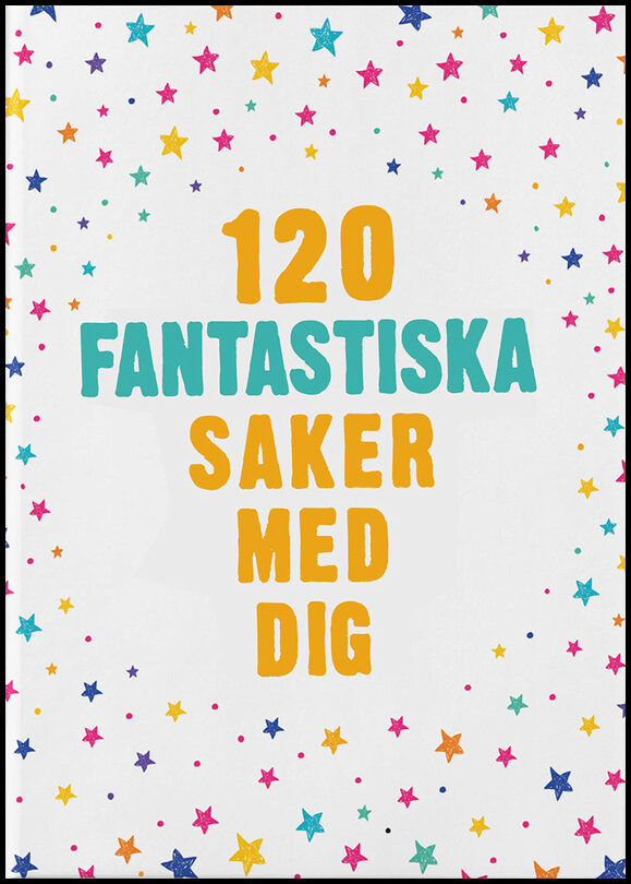 120 fantastiska saker med dig