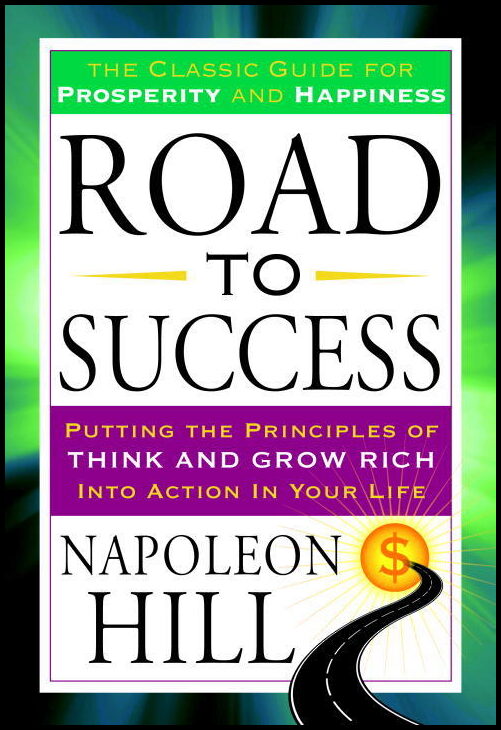 Hill, Napoleon | Road to Success
