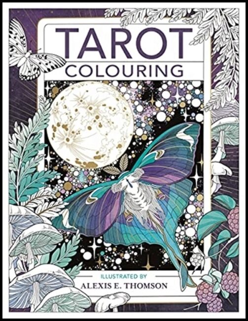 Thomson, Alexis E. | Tarot Colouring