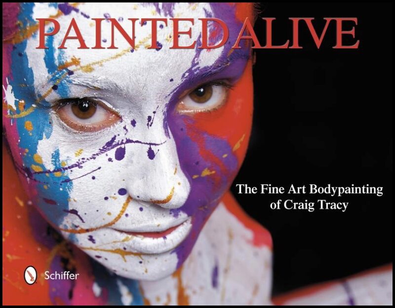 Tracy, Craig | Painted alive : The fine art bodypainting of craig tracy