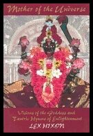 Lex Hixon | Mother Of The Universe : Visions of the Goddess and Tantric Hymns of Enlightenment