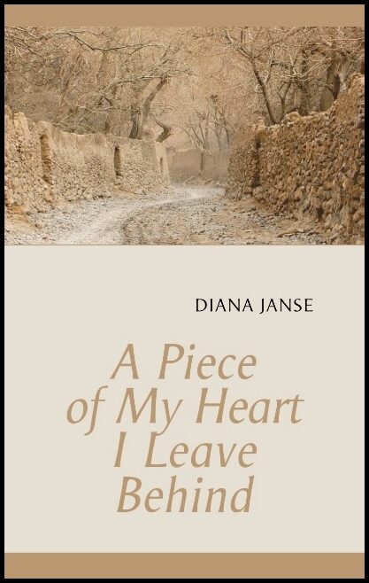 Janse, Diana | A piece of my heart I leave behind