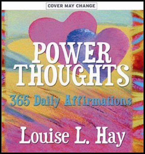 Hay, Louise| Hay, Louise L. | Power thoughts : 365 daily affirmations