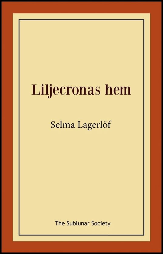 Lagerlöf, Selma | Liljecronas hem