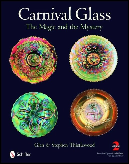 Thistlewood, Stephen | Carnival glass : The magic and the mystery